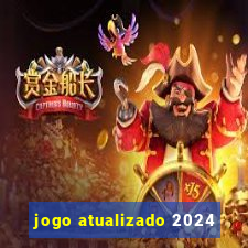 jogo atualizado 2024